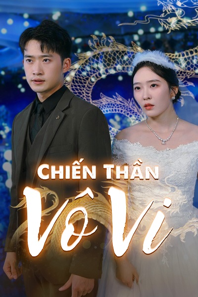 Chiến Thần Vô Vi
